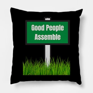 Good People Assemble Pillow