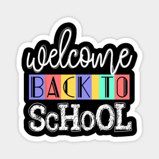 Welcome Back To School First Day of School Teachers Magnet