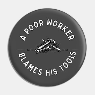 A poor Worker Typography Shirt Design Pin