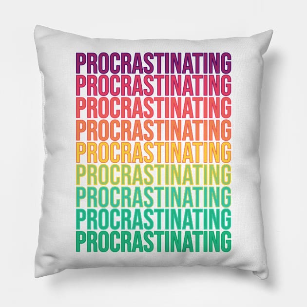 Procrastinating Pillow by RainbowAndJackson