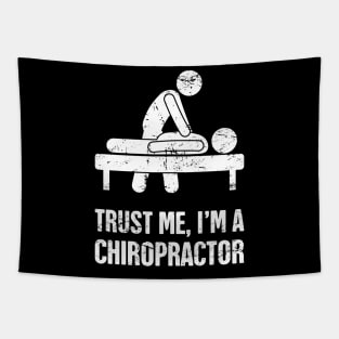 Trust Me | Funny Chiropractor Chiropractic Graphic Tapestry