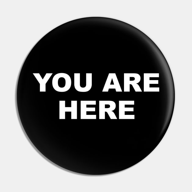 You Are Here Pin by TheCosmicTradingPost