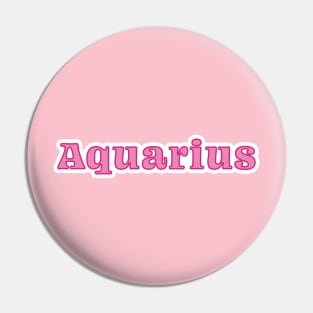 Aquarius - pink Pin