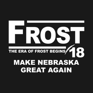 Frost '18 - Make Nebraska Great Again T-Shirt