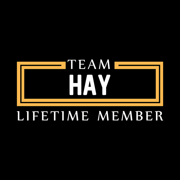 TEAM HAY LIFETIME MEMBER ,HAY NAME by cristikosirez