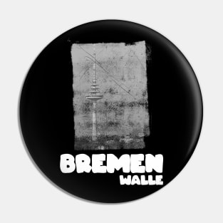 Bremen Walle Pin