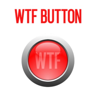 WTF BUTTON , RED BUTTON T-Shirt