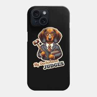 Judge Dachshund Phone Case