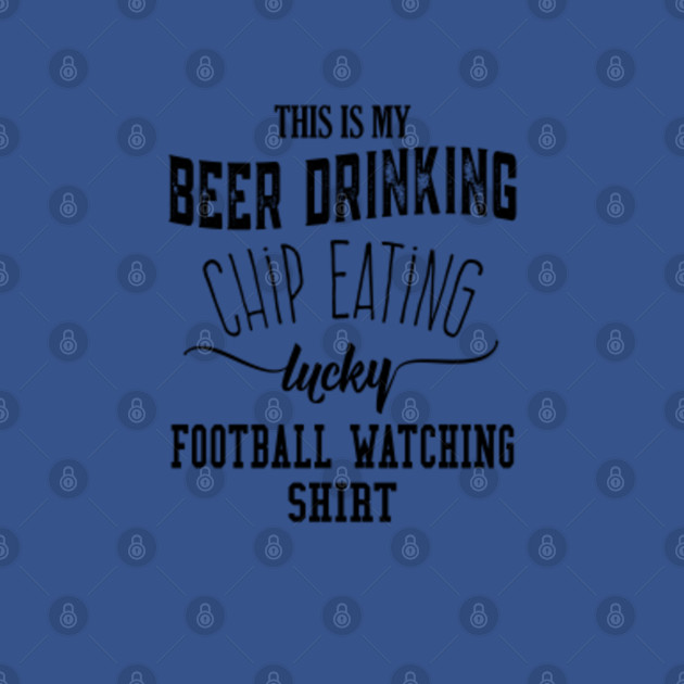 Disover Lucky Football Watching - Football - T-Shirt