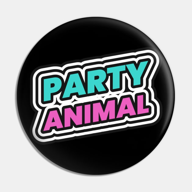 Party Animal Partying Pin by Tip Top Tee's