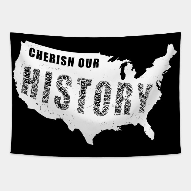 USA Black History | Cherish Our History | Tapestry by shirtonaut