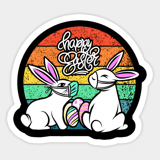 Quarantined Easter Easter Bunny Face Mask Easter Bunny Sticker Teepublic