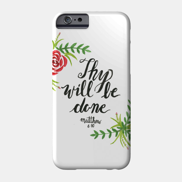 Hand Painted Watercolor Matthew 6 10 Watercolor Phone Case