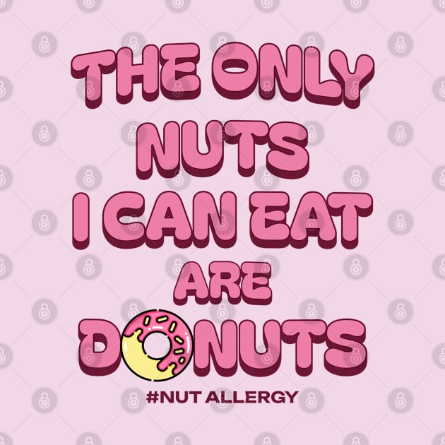 Funny Donut & Nut Saying by Hey Moosey