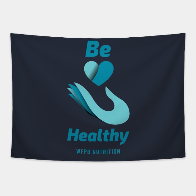 Be Healthy Tapestry by Fit Designs