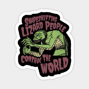 Shapeshifting Lizard People Control The World Magnet