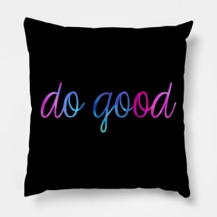 Do Good Pillow