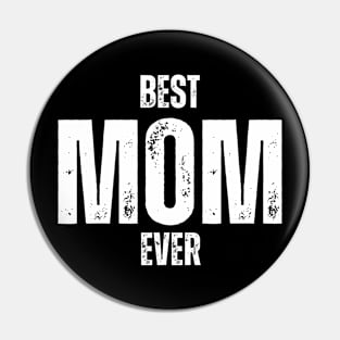 Best MOM Ever Pin