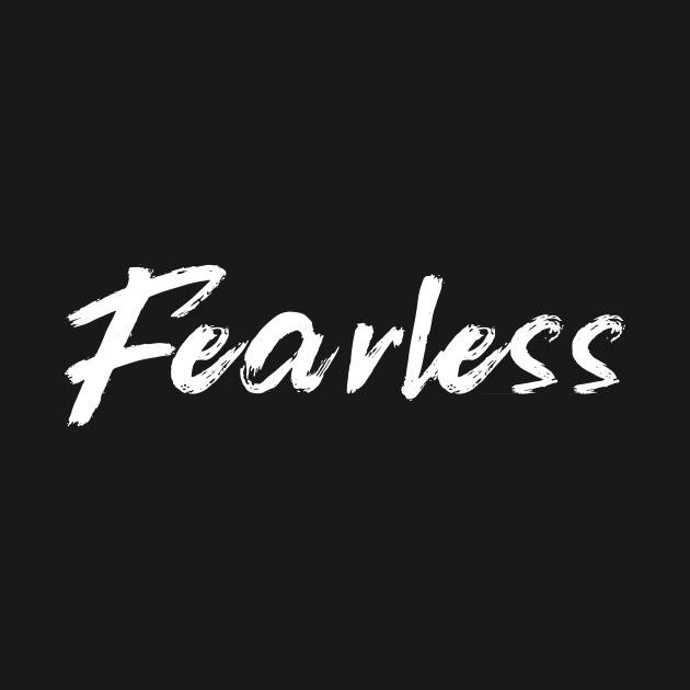 Fearless by TextyTeez