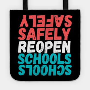 #SafelyReopenSchools Safely Reopen Schools Tote