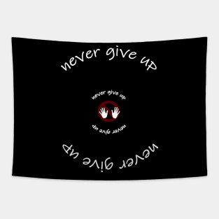 never give up Tapestry