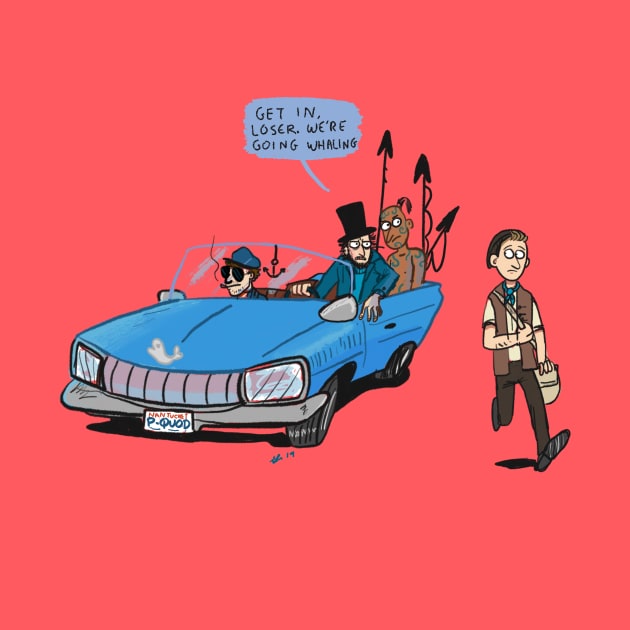 Get in loser, we're going whaling! by ilikepranksters