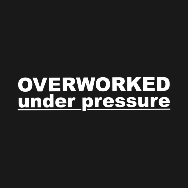 overwork under pressure. by Shoguttttt