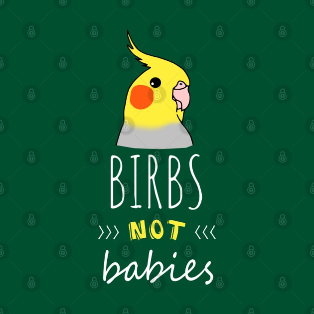 Birbs NOT babies | Funny Birb Cockatiel Parrot doodle by FandomizedRose