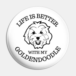 Life is Better with my GoldenDoodle Pin