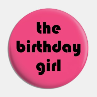 the birthday girl Pin