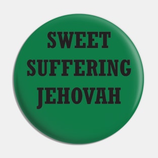 Sweet Suffering Jehovah: Sister Michael Pin