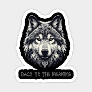 Wolf  Design - Back to the Meaning Magnet