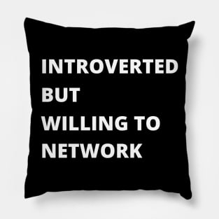 Introvert Networking Pillow