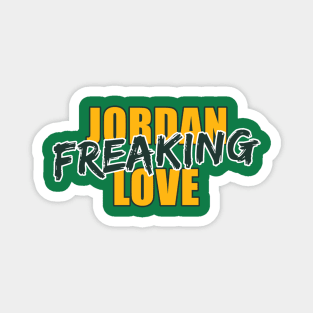 Jordan Freaking Love Magnet