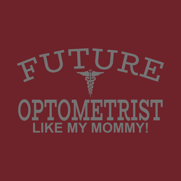 Future Optometrist Like My Mommy by PeppermintClover