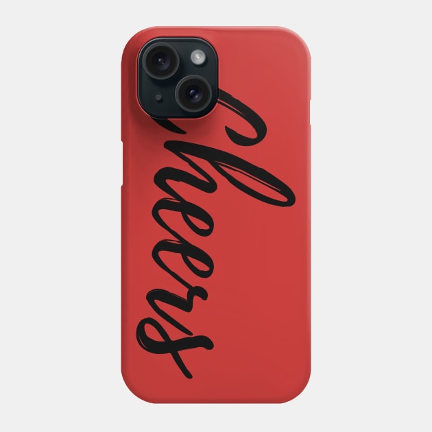 Cheers Phone Case by IoannaS