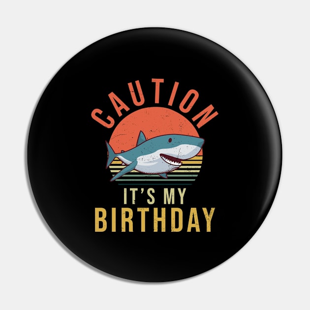 Shark Lover Shirt | Caution It's My Birthday Pin by Gawkclothing