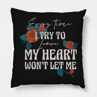 HEART BREAK QUOTE Pillow