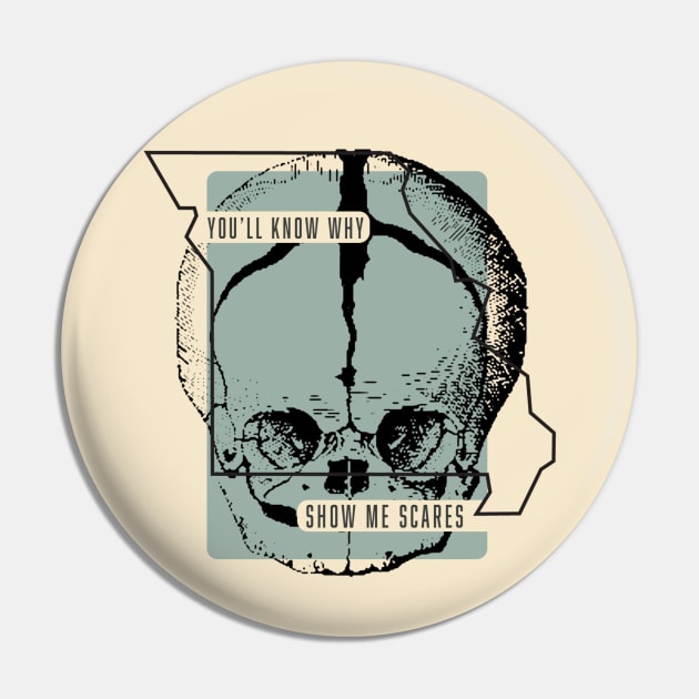 You'll Know Why Skull Pin by Show Me Scares Podcast