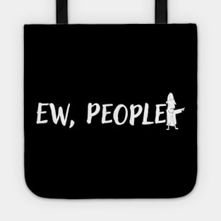 Ew People Tote