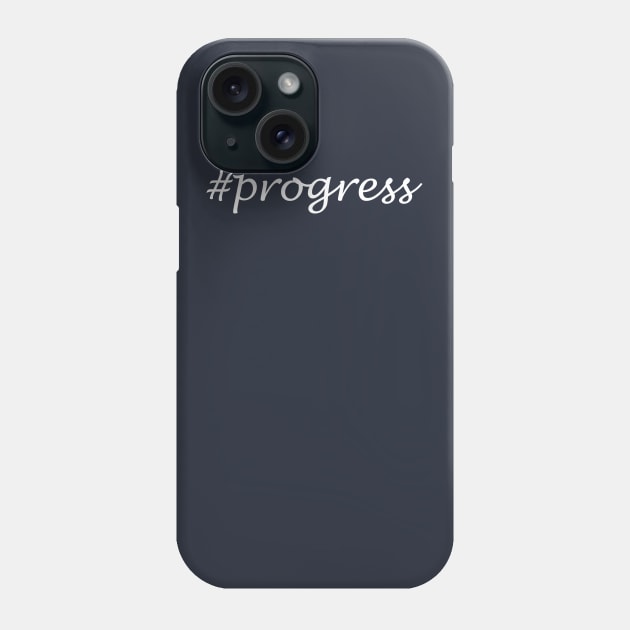 Progress Word - Hashtag Design Phone Case by Sassify