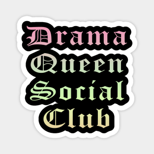 Drama Queen Social Club Magnet