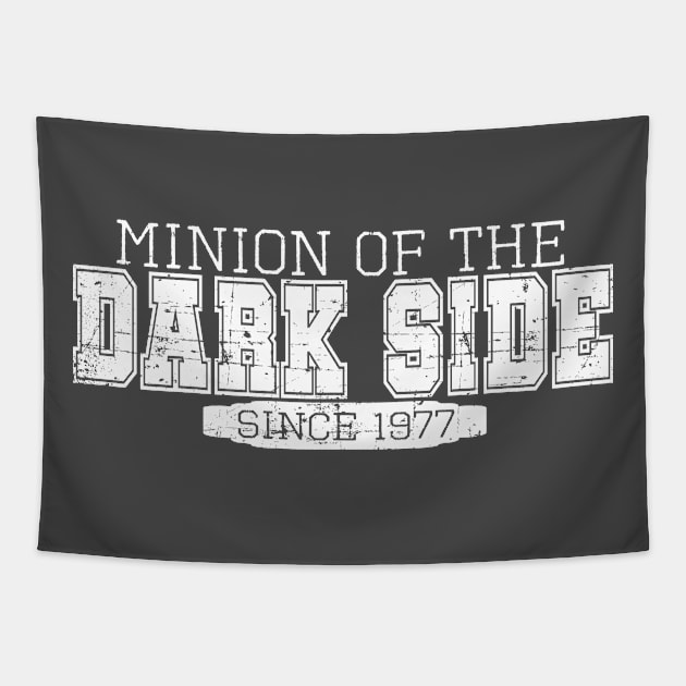 Minion of the Dark Side (White Text) Tapestry by masciajames