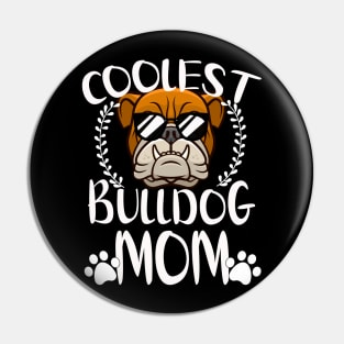 Glasses Coolest Bulldog Dog Mom Pin