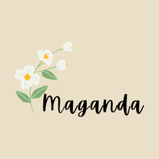 Tagalog word maganda blooming flowers statement T-Shirt