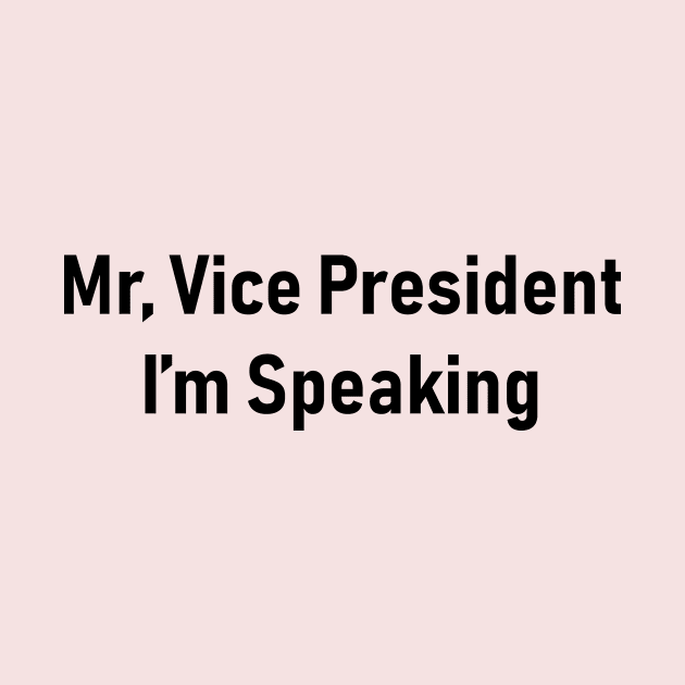 Mr Vice President I’m speaking by Souna's Store