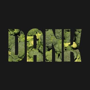 Dank Broccoli T-Shirt