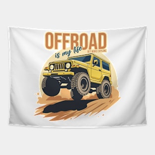 Offroad is my life get more explore yellow Tapestry