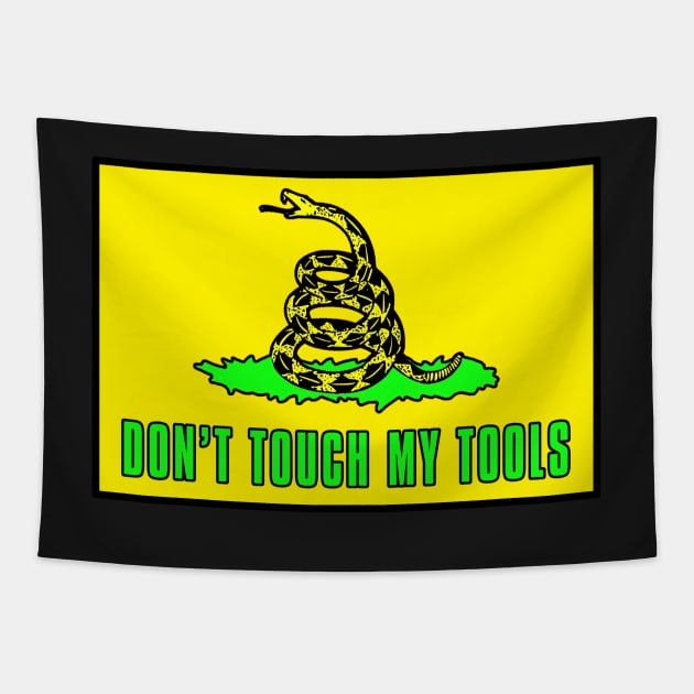 Dont Touch My Tools | Dont tread on me Sticker Tapestry by  The best hard hat stickers 