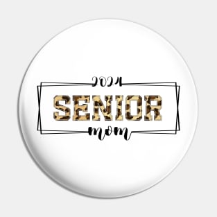 Senior Mom 2024, Senior 2024 Mama, Class Of 2024 design Pin